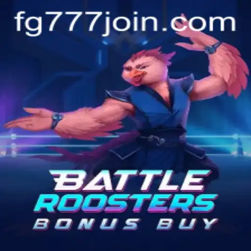 Exploring BattleRoostersBonusBuy: An Exciting Gaming Experience Featuring FG777.COM