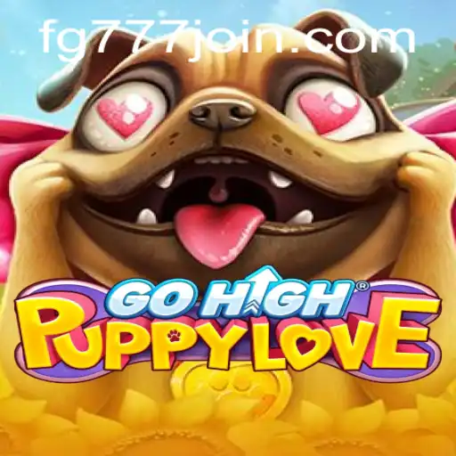 Discover GoHighPuppyLove: A Captivating Journey into FG777.COM's Latest Adventure