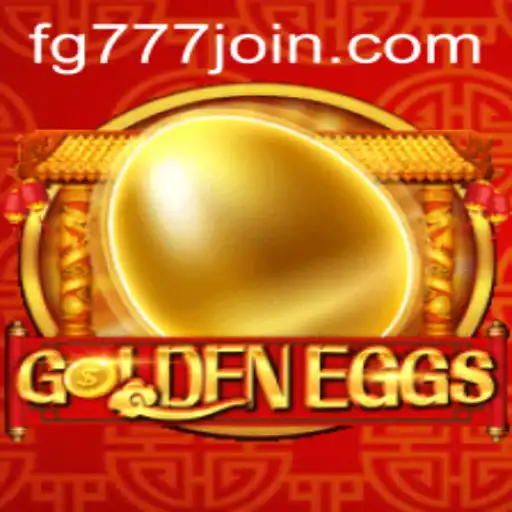 Exploring the Exciting World of GoldenEggs: A Guide to FG777.COM's Thrilling Game