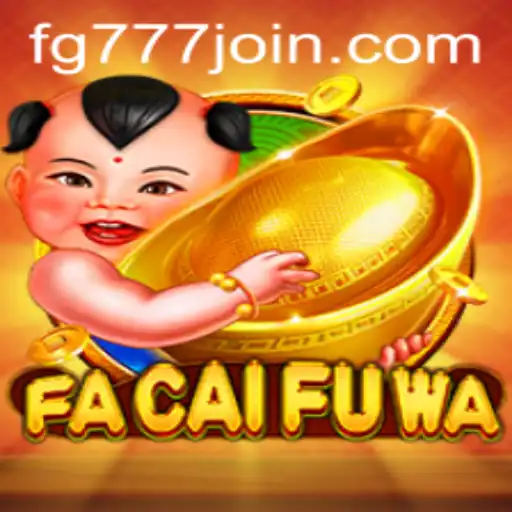 FaCaiFuWa: Exploring the Dynamics of an Exciting Game by FG777.COM