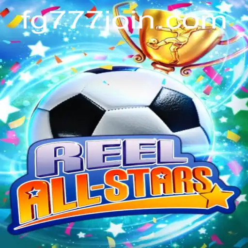 Discover the Thrilling Experience of ReelAllStars at FG777.COM